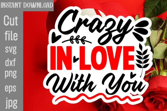 Crazy in Love with You SVG: A Designer's Review