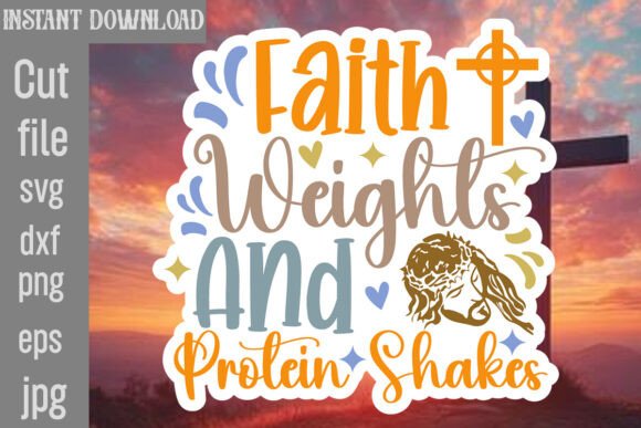 Faith Weights and Protein Shakes SVG: A Designer’s Review