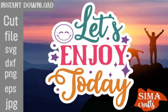 Let’s Enjoy Today SVG: A Designer’s Embroidery Review