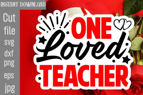 One Loved Teacher SVG Cut File: A Designer's Review