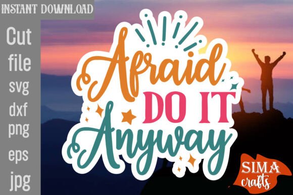 Review: Afraid Do It Anyway SVG Cut File