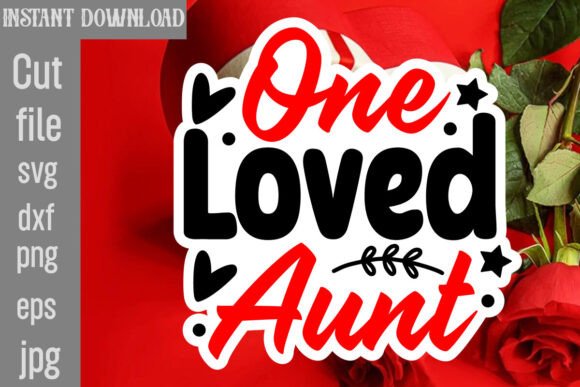 Review: One Loved Aunt SVG Cut File for Embroidery