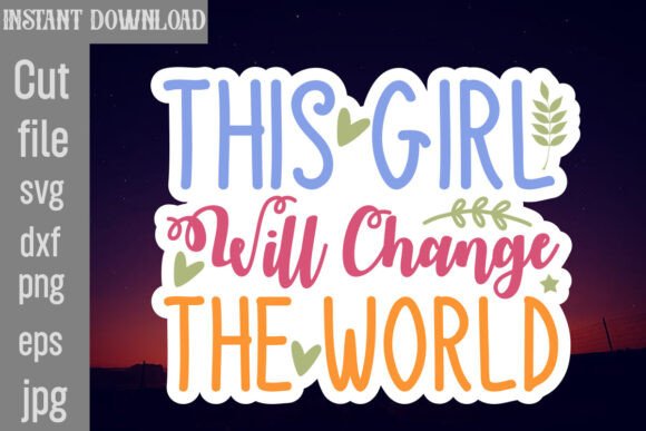 Review: This Girl Will Change the World SVG for Embroidery
