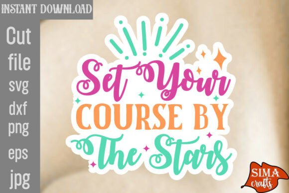 Reviewing Set Your Course by the Stars SVG for Embroidery