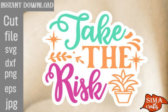 Reviewing Take the Risk SVG Cut File for Embroidery