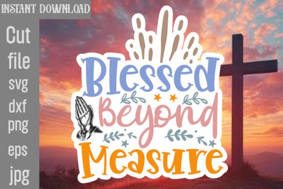 Reviewing the Blessed Beyond Measure SVG for Embroidery