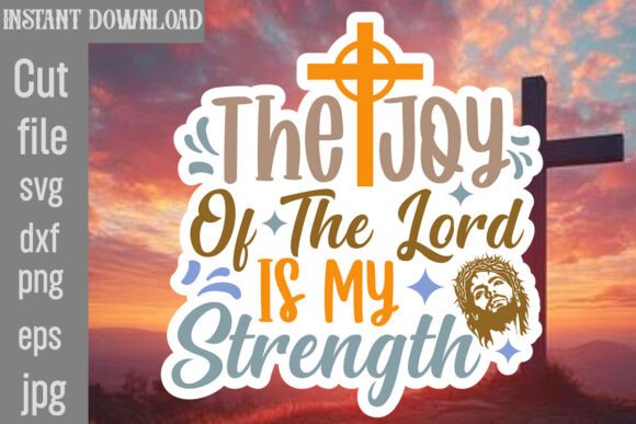 Reviewing The Joy of the Lord is My Strength SVG
