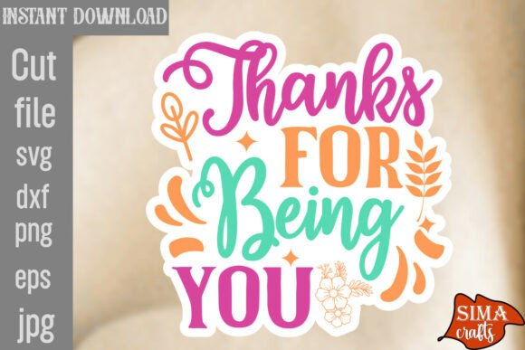 Reviewing the Thanks for Being You SVG Cut File