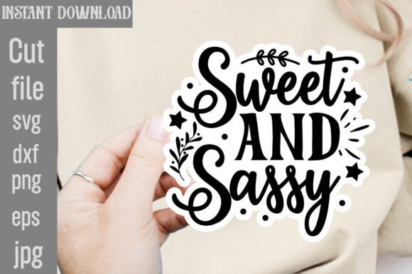 Sweet and Sassy SVG Cut File: A Designer's Review