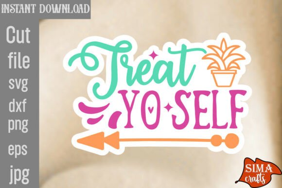 Treat Yo Self SVG Cut File: A Designer's Review